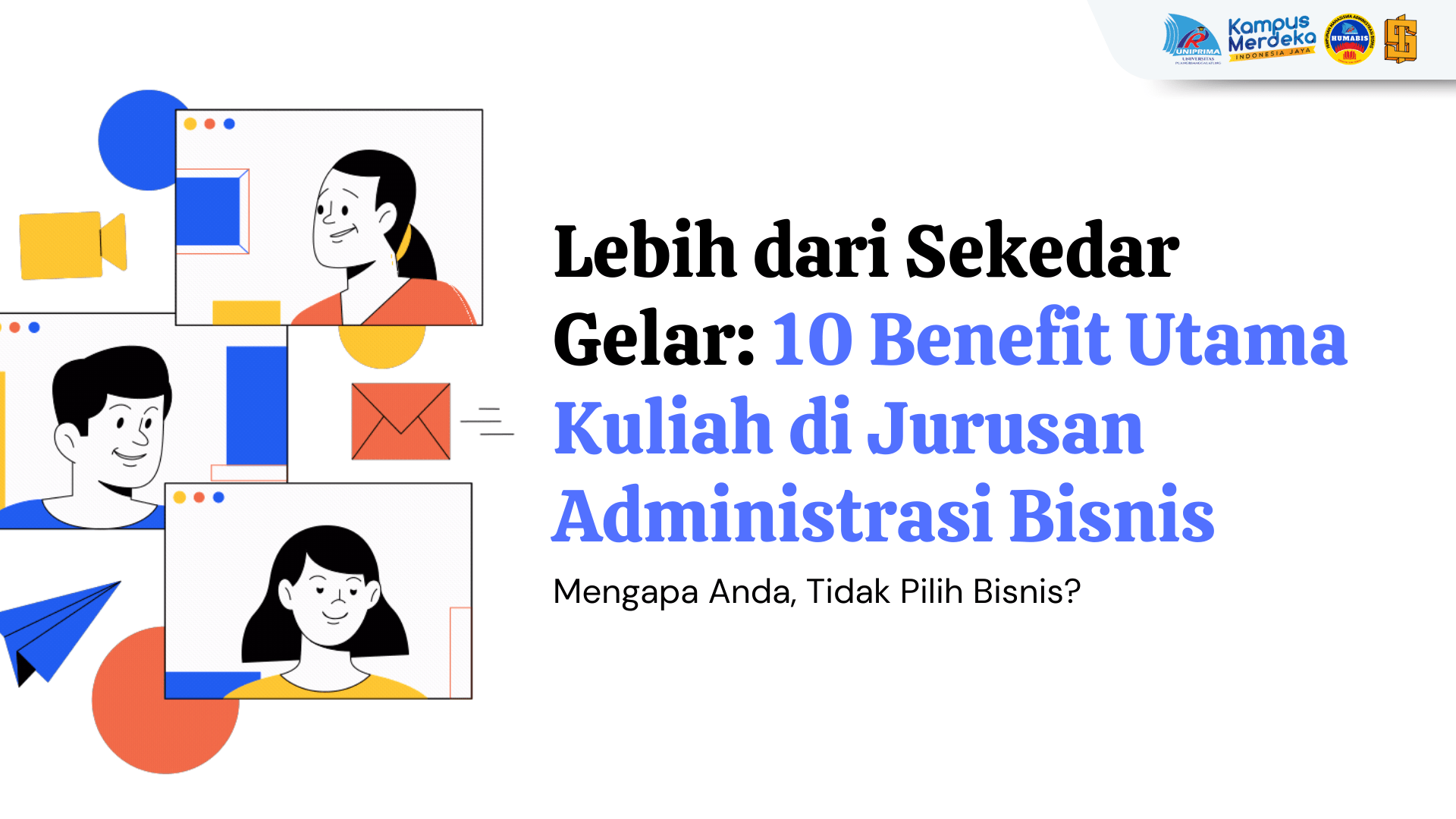 Lebih dari Sekedar Gelar: 10 Benefit Utama Kuliah di Jurusan Administrasi Bisnis